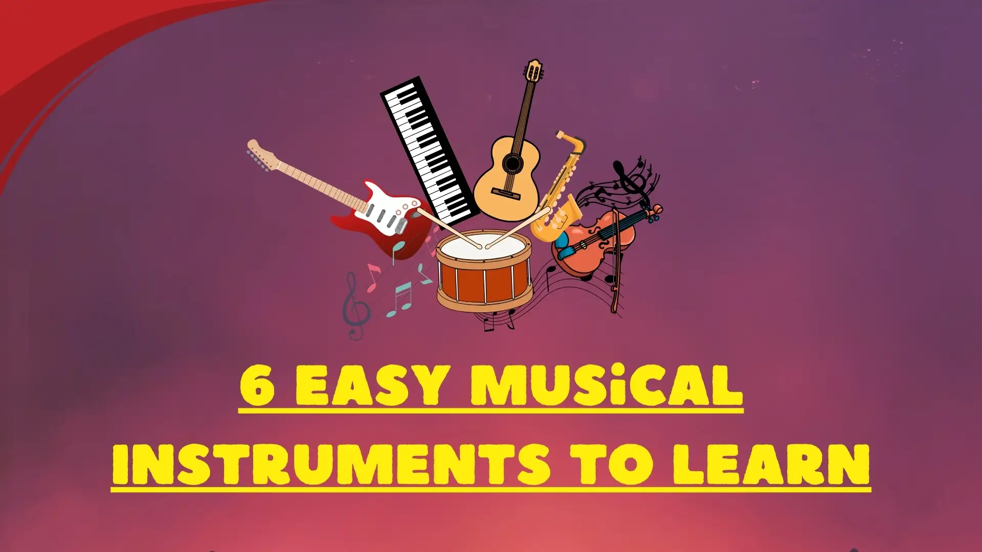 6 Easy musical instruments to learn