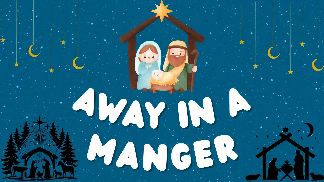 Lullabies of Christmas: Away in a Manger Lyrics and Chords