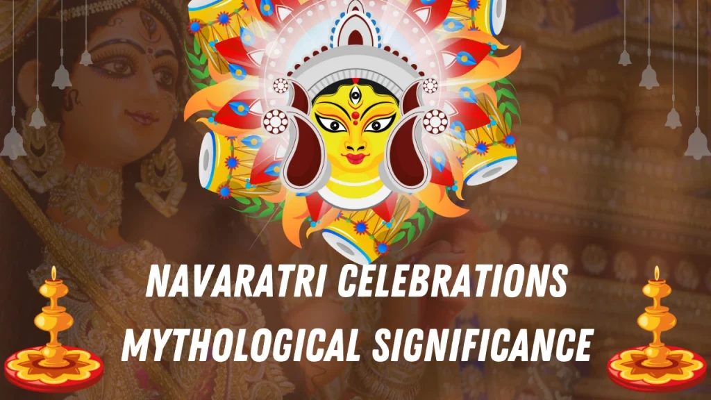 Navaratri Celebrations Mythological Significance