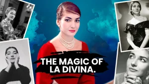 Unveiling The Magic of La Divina aka Maria Callas’ Opera Life!