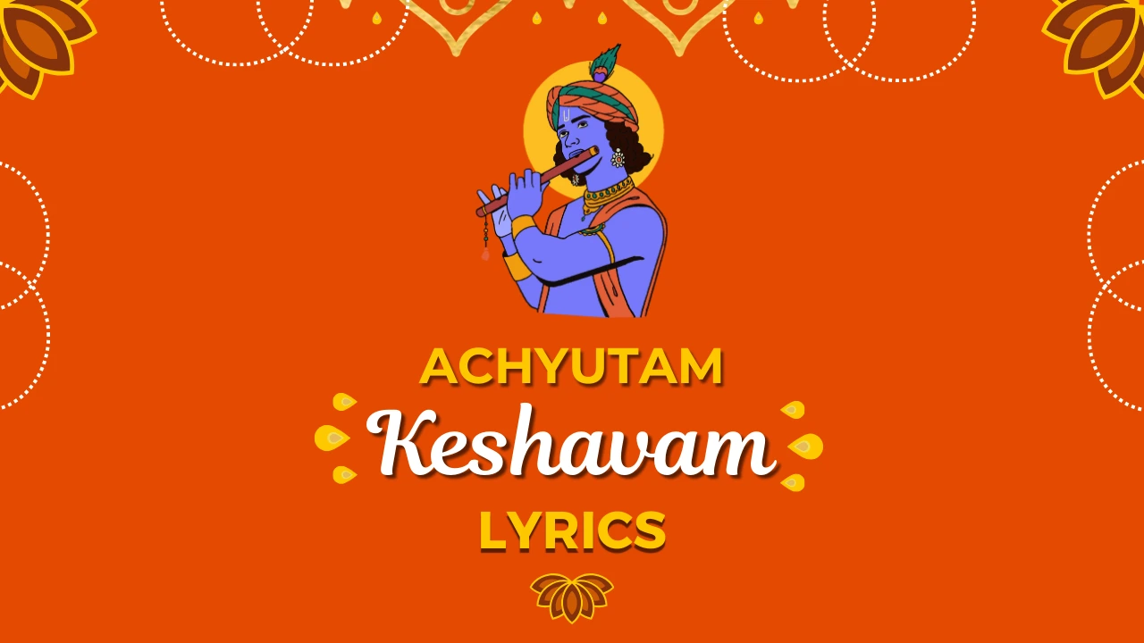 achyutam-keshavam-lyrics