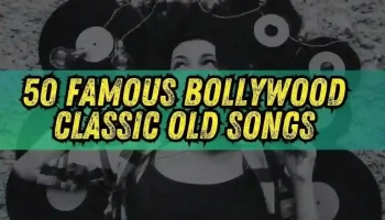 50 famous bollywood classic old songs