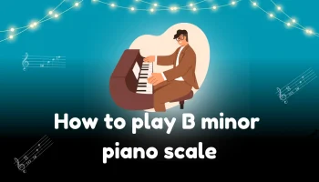 B minor piano scale