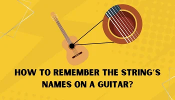 How to remember the string’s names on a guitar