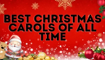 Best Christmas Carols Of All Time