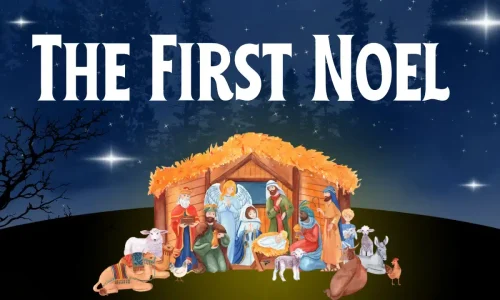 The First Noel Lyrics | Christmas Carol