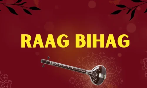 RAAG BIHAG | History of Raag Bihag