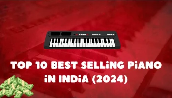 Top 10 best selling piano in india (2024)