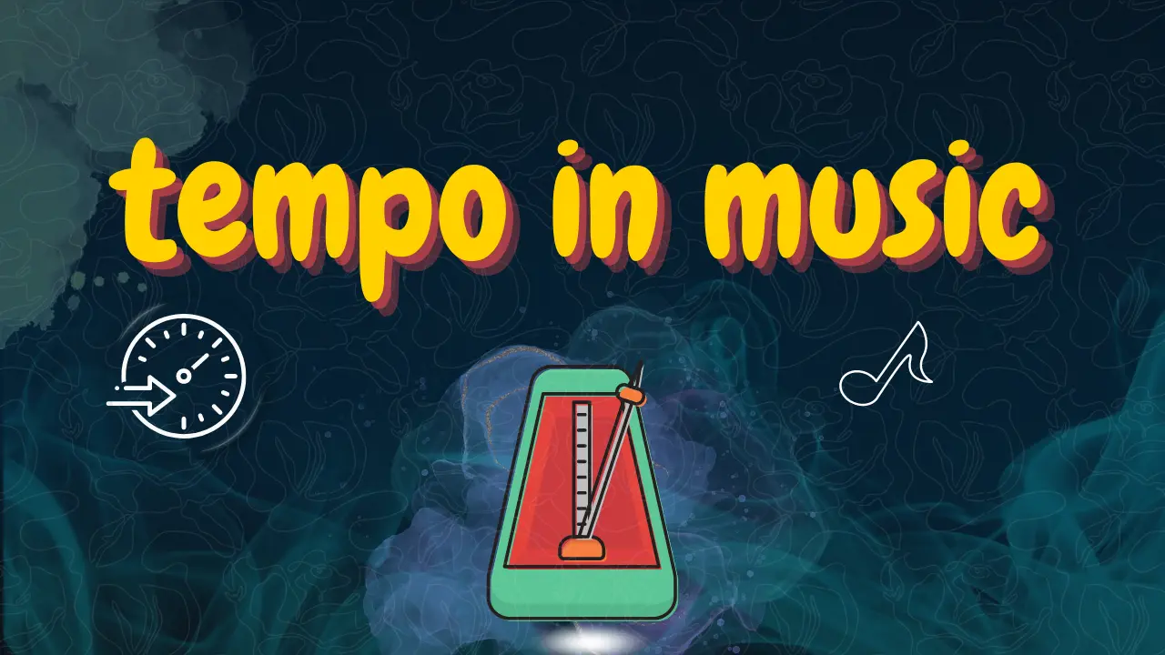 What is Tempo in Music? Meaning, Importance, History