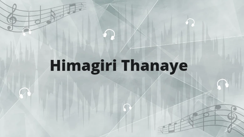 himagiri-thanaye