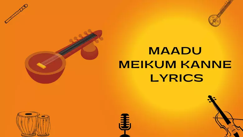Maadu Meikum Kanne Lyrics