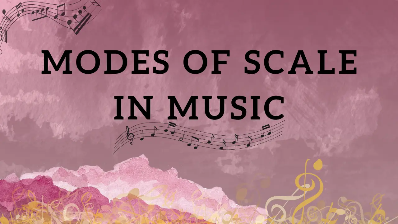 modes-of-scale-in-music