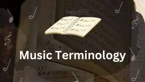 music terminology and definitions for beginners and advanced learners