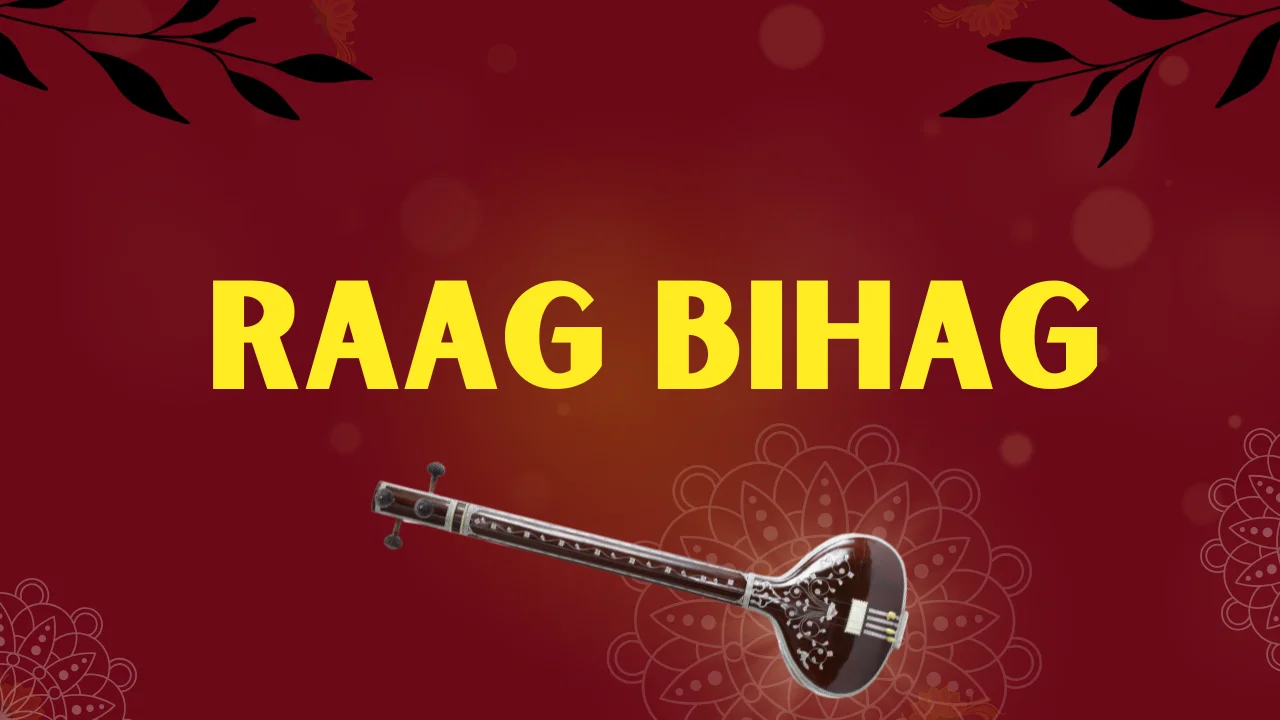 RAAG BIHAG History of Raag Bihag musicmaster.in