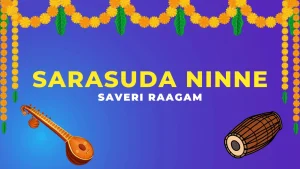 sarasuda-ninne-saveri-raagam