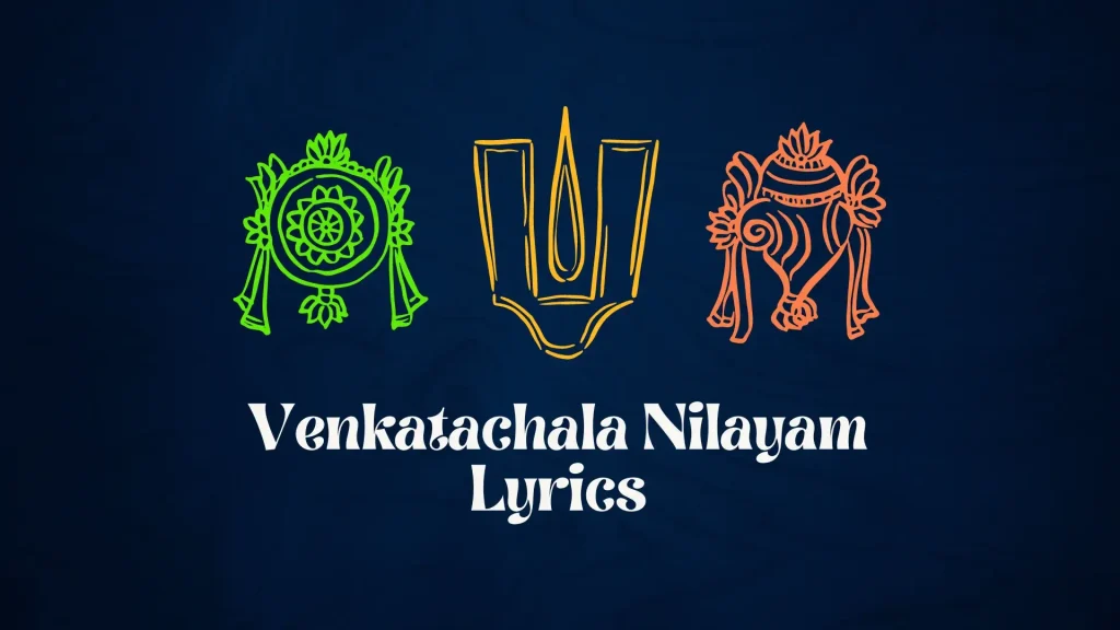 Venkatachala nilayam lyrics
