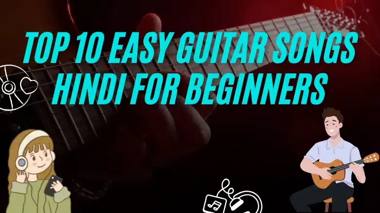 _easy-guitar-songs-hindi-for-beginners (1)