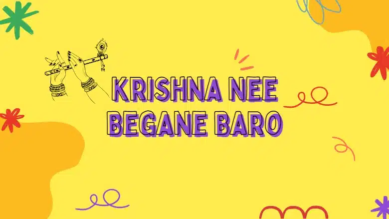 krishna-nee-begane-baro