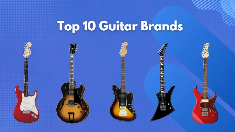 top-10-guitar-brands