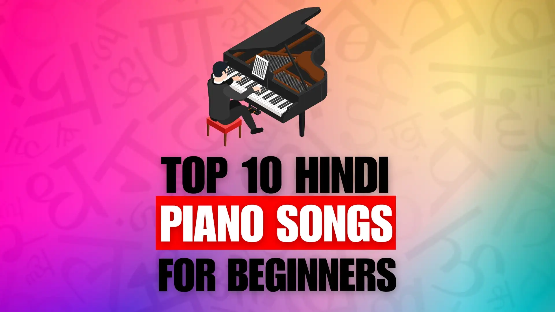 Top 10 hindi piano songs for beginners