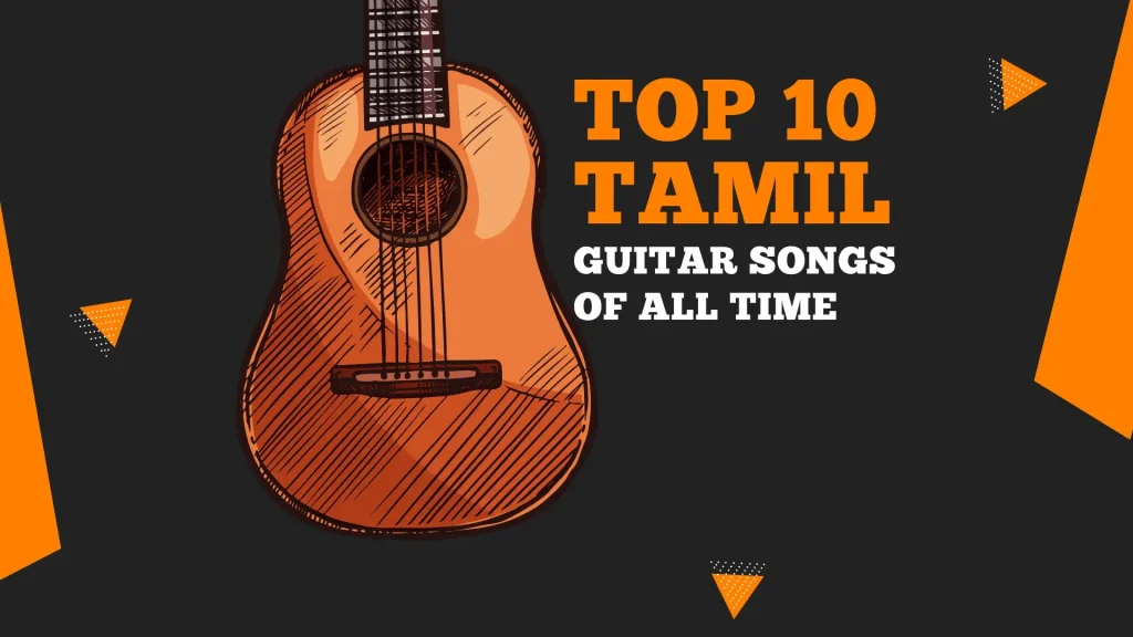 Top 10 tamil guit_ar songs