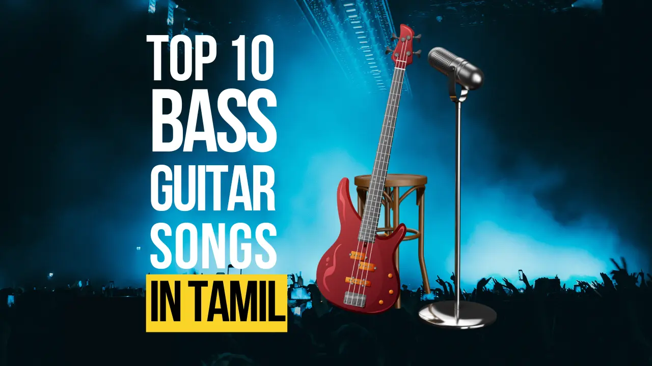 top-ten-bass-guitar-songs-in-tamil