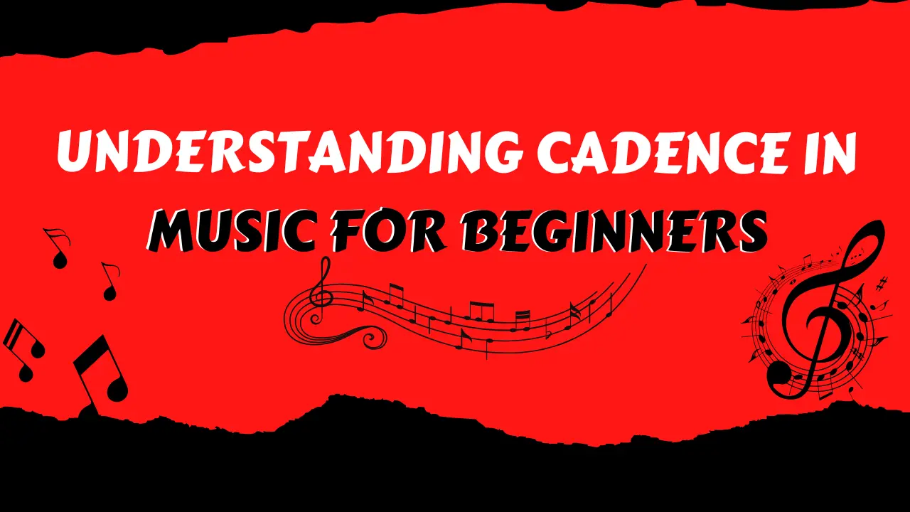 understanding-cadence-in-music-for-beginners