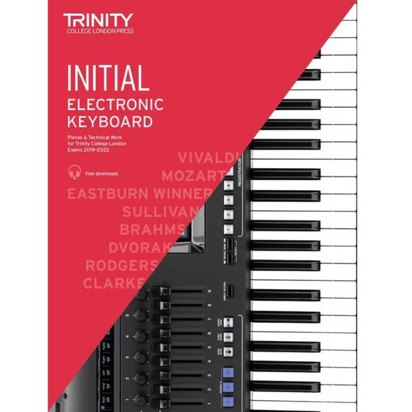 Trinity College London Electronic Keyboard Exam Pieces & Technical Work 2019 – 2022: Initial Grade